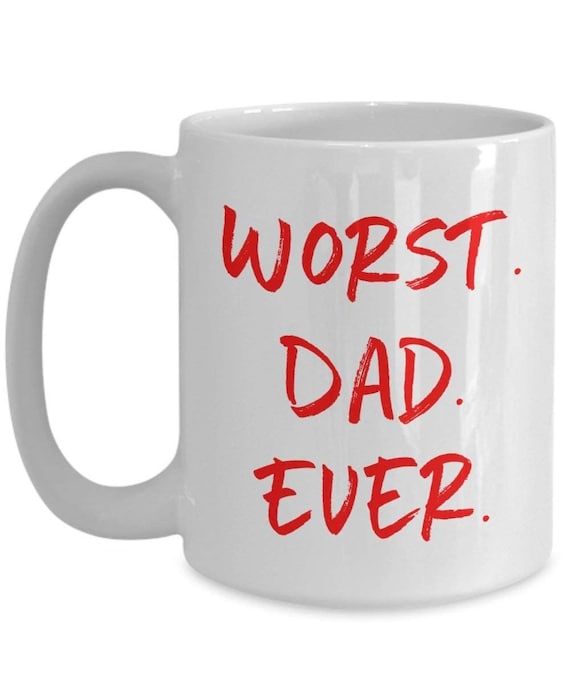 worst dad ever mug