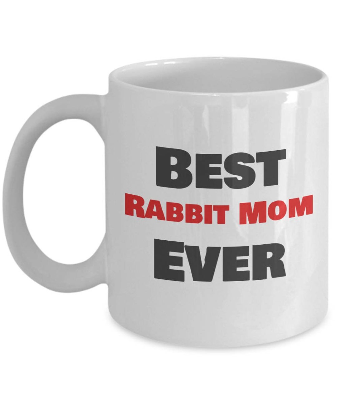 Best Rabbit Mom Ever Coffee Mug Gifts for Rabbit Mom Etsy