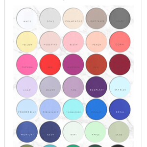 May include: A color chart with 36 different color swatches, each with a name written in black text. The colors include white, dove, champagne, light taupe, slate, yellow, nude pink, blush, peach, coral, fuchsia, red, magenta, rust, lilac, mauve, tan, eggplant, sky blue, powder blue, periwinkle, turquoise, cobalt, royal, midnight, navy, mint, apple, sage, olive, teal, emerald, forest, and black.
