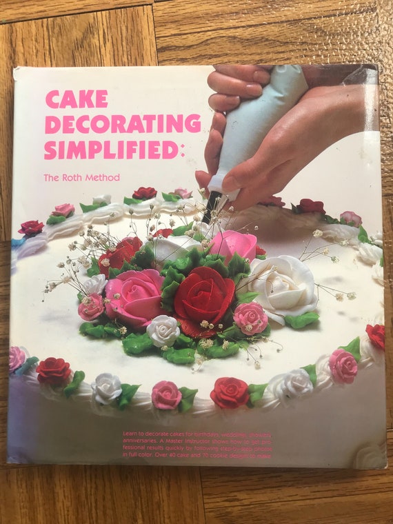 Cake Decorating Simplified Cake Recipe Book Etsy