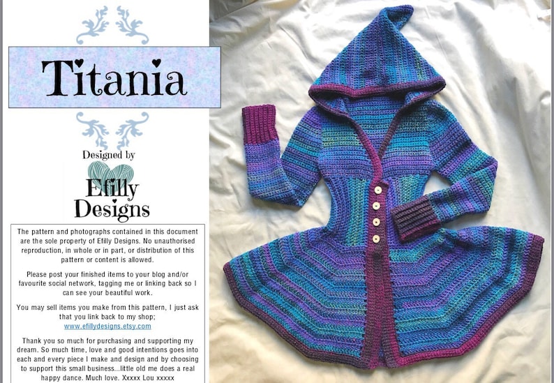 May include: A crochet cardigan with a hood, long sleeves, and a button-up front. The cardigan is made in a variety of shades of blue, purple, and green. The cardigan has a flared hem and a pointed hood. The text "Titania" and "Efilly Designs" is visible in the image.