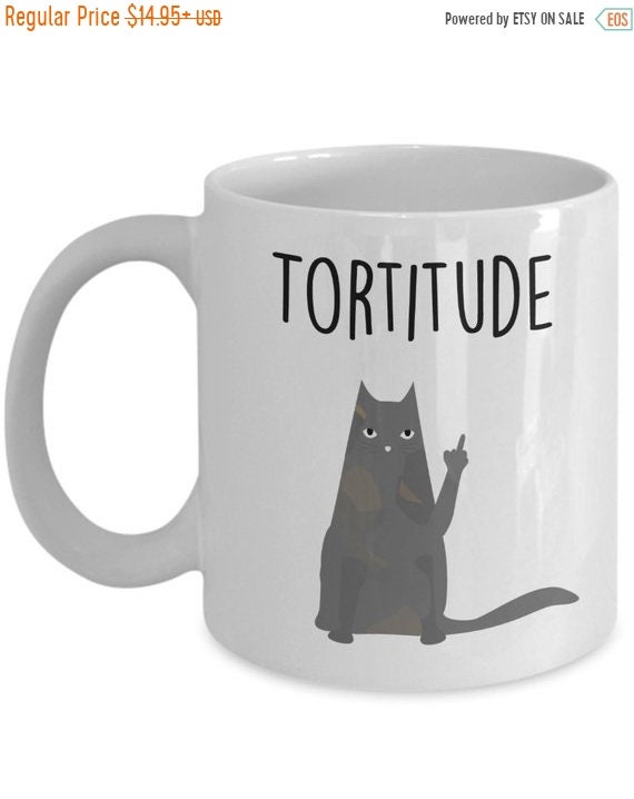 LIMITED SALE Tortoiseshell Cat - Tortitude Mug - Coffee Cup - Novelty Birthday Gift Idea