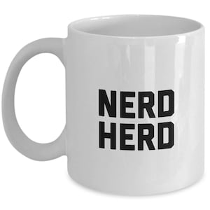 Nerd Herd Coffee Mug – Hot Cocoa Ceramic Coffee Mug – Novelty Coffee Cup for Christmas and Anniversary Gift – White Tea Mug with Handle