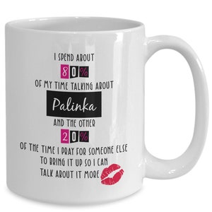 Palinka coffee mug, palinka gift, gift for palinka, cute palinka mug, palinka celebration mug, gift for palinka dad, birthday christmas b...