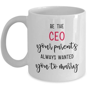CEO Coffee Mug - Future Coffee Cup Boss Woman Babe Lady of The Family My Favorite Position Mug - Funny Coffee Cup