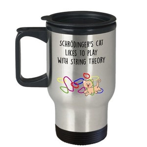LIMITED SALE Schrodinger&#39;s Cat Travel Mug - Funny Tea Hot Cocoa Insulated Tumbler - Novelty Birthday Christmas Anniversary Gag Gifts Idea