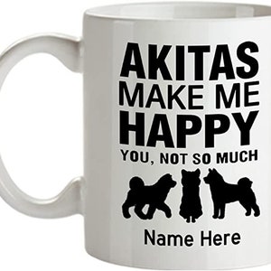 Personalized Akita Mug, Akitas Make Me Happy, Personalized Akita Gifts, Akita Accessories