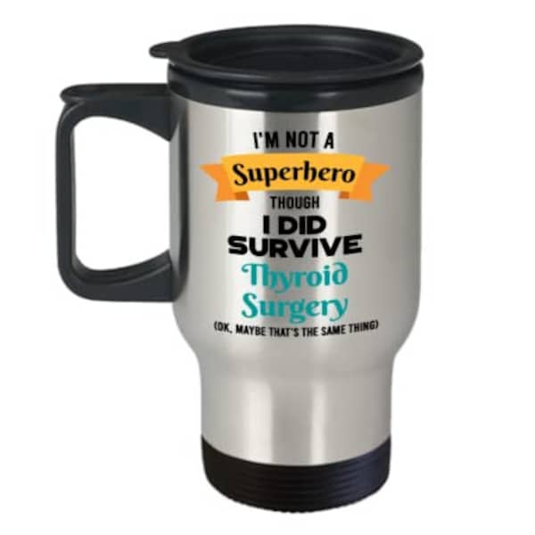 Thyroid Surgery Survivor Coffee Mug – Stainless Steel Coffee Tumbler – Insulated Travel Coffee Cup – Novelty Cocoa Coffee Cup Birthday Gift