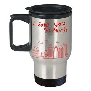 I Love You So Much Austin Travel Mug - Funny Tea Hot Cocoa Insulated Tumbler - Novelty Birthday Christmas Anniversary Gag Gifts Idea