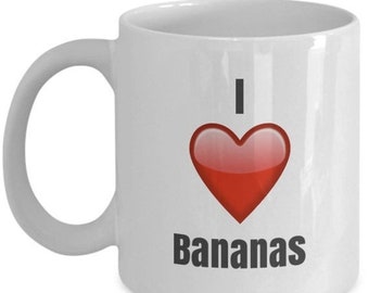 LIMITED SALE I Love Bananas, Banana Mug, Bananas Coffee Mug, Bananas Gifts