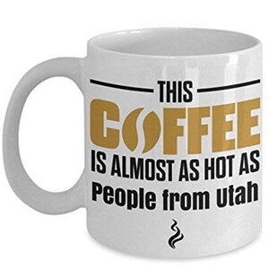 LIMITED SALE Utah Coffee Mug, Utah mug, funny Utah mug, i love Utah mug