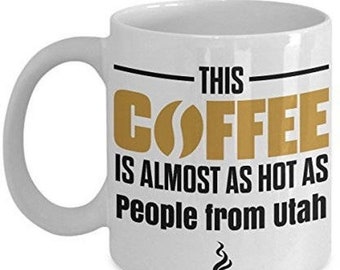 LIMITED SALE Utah Coffee Mug, Utah mug, funny Utah mug, i love Utah mug
