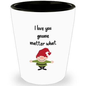 Ti amo gnomo importa cosa Bicchieri da shot - Idea regalo di compleanno novità