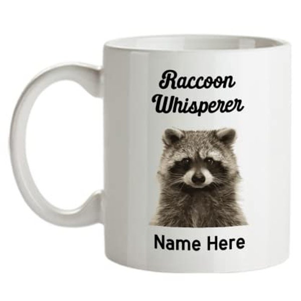 Personalized Raccoon Mug, Raccoon Whisper Mug, Raccoon Lover Gifts, Gift for Raccoon Lover, Birthday Christmas Gift idea, Custom Raccoon Mug