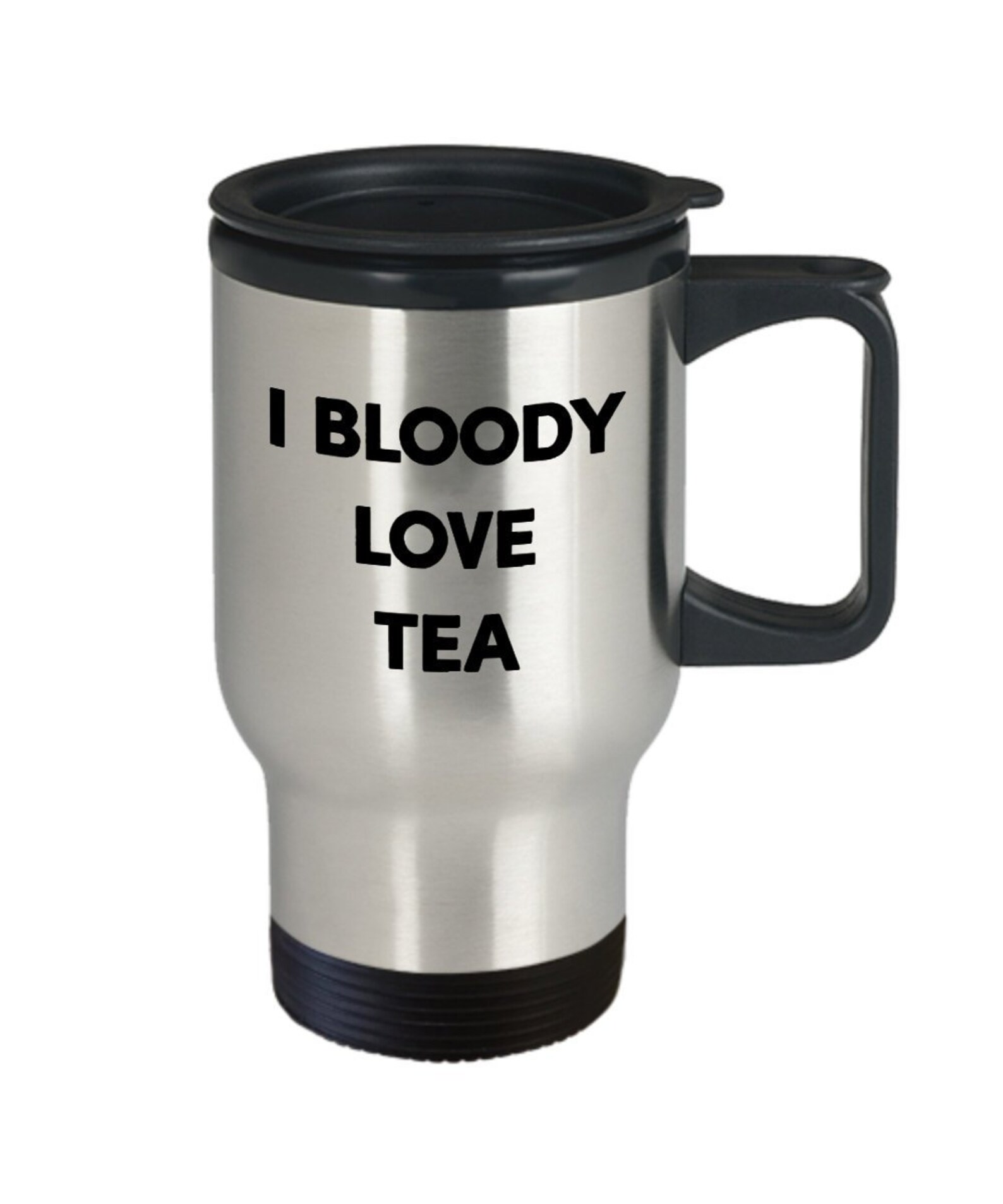 I Bloody Love Tea Travel Mug Funny Tea Hot Cocoa Coffee Cup Etsy