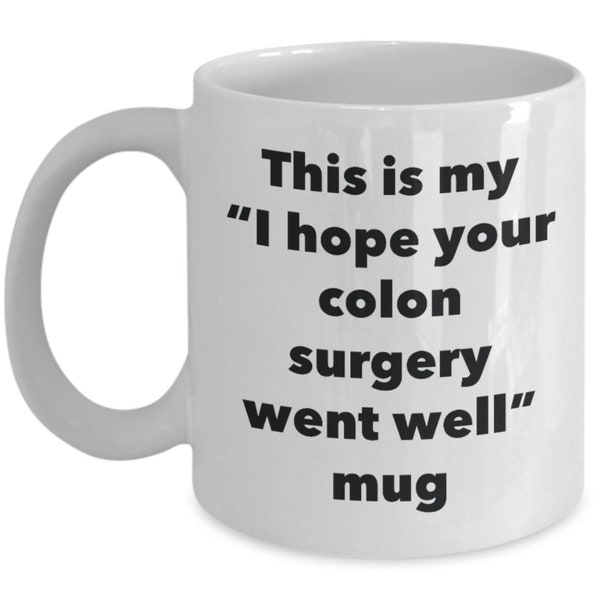 Tasse mit Aufschrift „This is My I Hope Your Colon Surgery Went Well Went Well Tee, Kakao, Kaffeetasse, Geschenk