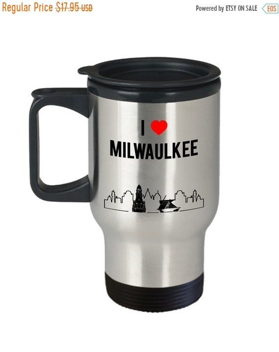 LIMITED SALE Milwaukee City Coffee Travel Mug - I Love Milwaukee Mug  -Milwaukee Tumbler Coffee Cup - Milwaukee Gifts - Birthday Gift Idea