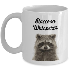 Raccoon Whisperer Mug– Unique Ceramic Coffee Mug – Perfect for Hot & Cold Beverages – Funny Novelty Birthdays, Christmas Gift Idea