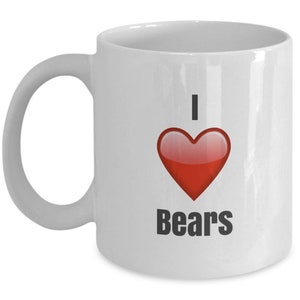 I Love Bears, Bear mug, Bear coffee mug, Bears mug