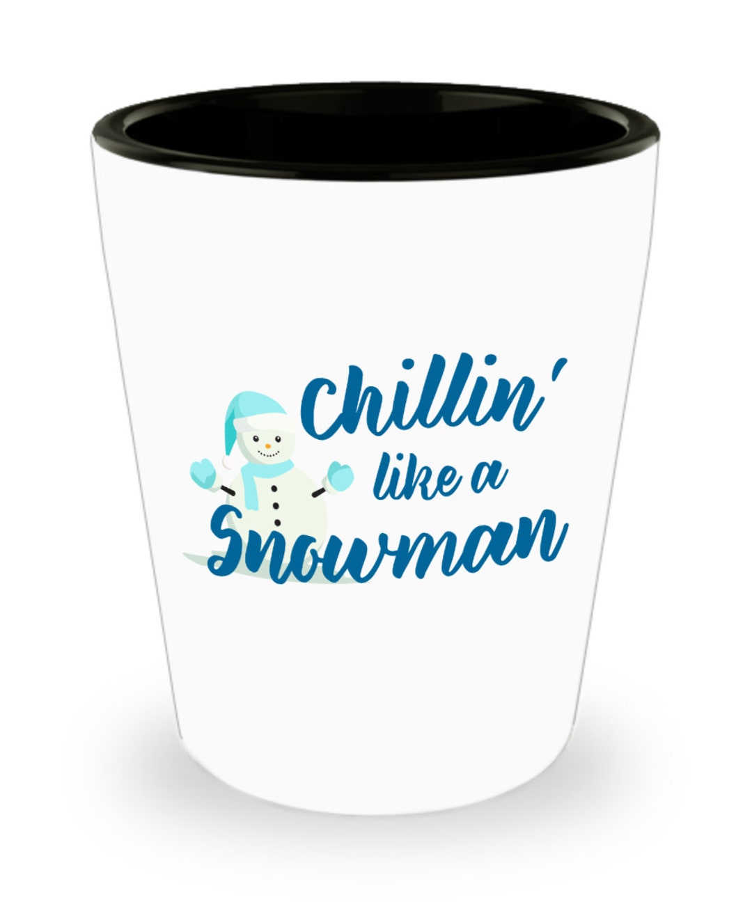 Chillin' Like a Snowman Shot Glasses Novelty Birthday - Etsy