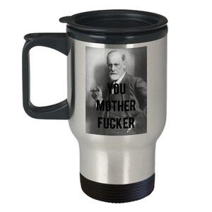 Sigmund Freud Pun Travel Mug - Funny Tea Hot Cocoa Coffee Insulated Tumbler - Novelty Birthday Gift Idea