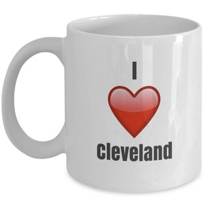 I Love Cleveland, Cleveland mug, Cleveland coffee mug, Cleveland gifts for men