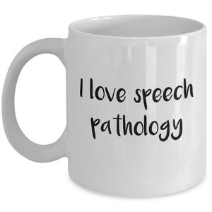 Speech Pathologist Gifts - I Love Speech Pathology Mug - Funny Tea Hot Cocoa Coffee Cup - Birthday Christmas Gag Gifts Idea