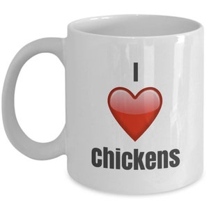 I Love Chickens, chicken mug, chicken coffee mug, chicken mugs