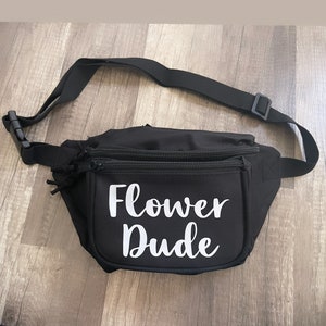 Flower Dude Personalized Fanny Packs /Flower Man Waist bag/The Flower Guy Fanny Pack/ Flower Boy fannies/fully customizable/personalized image 1