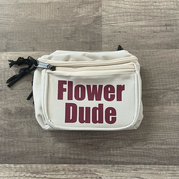 Flower Dude Personalized Fanny Packs /Flower Man Waist bag/The Flower Guy Fanny Pack/ Flower Boy Flower Fella Flower Tosser Petal Pusher Bag