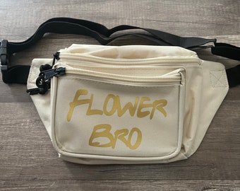 Flower Bro Personalized Fanny Packs /Flower Bro Waist bag /The Flower Guy Bum Bag/ Flower Boy fannies/fully customizable/personalized !