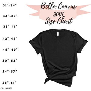 May include: Bella Canvas 3001 size chart for t-shirts. The chart shows chest measurements in inches for sizes XS to 4XL.