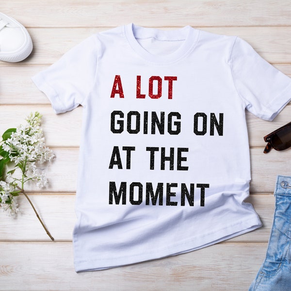 Not a Lot Going on at the Moment Shirt - Etsy