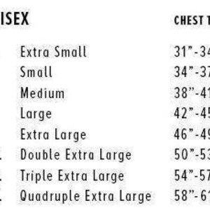 May include: Unisex size chart showing chest measurements in inches for extra small to quadruple extra large.