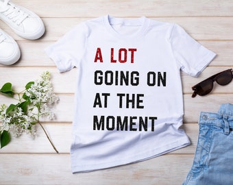 A Lot Going On At The Moment GLITTER Concert Tee