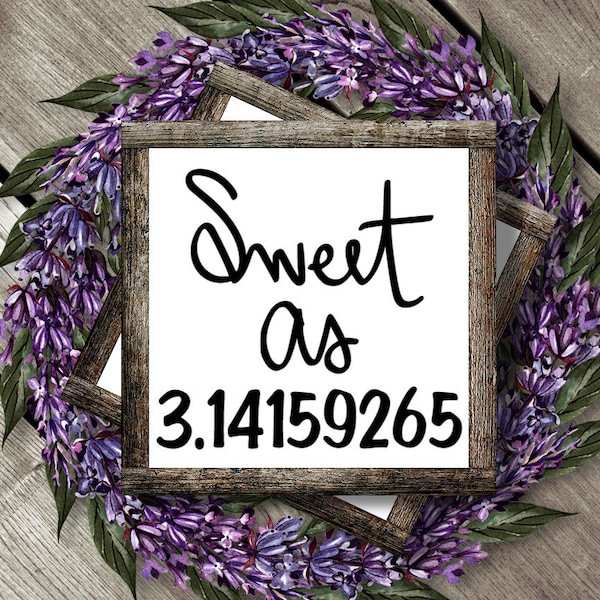 Sweet As Pie, Pi, Pi Day, 03.14, March 14, 3.1415, Pie, svg, png, dxf