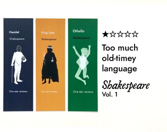 May include: Three bookmarks with illustrations of characters from Shakespeare plays: Hamlet, King Lear, and Othello. Each bookmark has a one-star review and the text "One star reviews". The bookmarks are against a white background. Above the bookmarks is a five-star rating with all stars filled in. The text "Too much old-timey language" is below the rating. Below the text is the title "Shakespeare Vol. 1" in cursive.