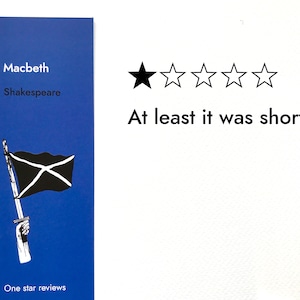 Bad reviews of Macbeth: Classic literature/The Scottish Play