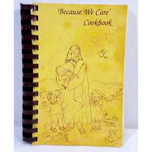 Because We Care Spiral-Bound Cookbook With Recipes By New Hope Baptist Church