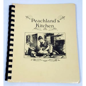 Peachlands Kitchen Cookbook Spiral-Bound Recipes Peachland Baptist Youth Church