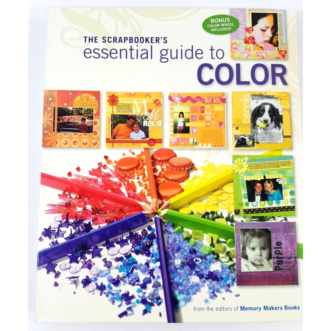 The Scrapbookers Essential Guide Color Memory Makers Book 2006 With ...