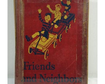 Przyjaciele i sąsiedzi 1941 Książka w twardej oprawie William Gray Vintage Childrens Reader