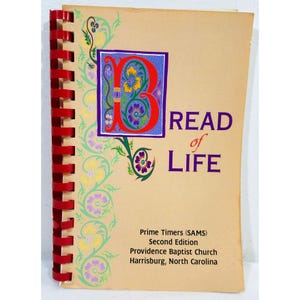 Bread Of Life Spiral Cookbook Providence Baptist Church 2009