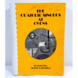 The Oratorio Singers Ovens Cookbook With Recipes Charlotte North Carolina 1980