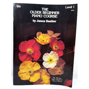The Older Beginner Piano Course Level 1 by James Bastien 1977 Paperback WP32