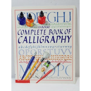 Usborne Complete Book of Calligraphy 1994 Scholastic paperback full color