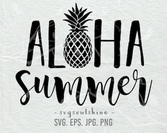 Aloha Summer SVG File Summer Pineapple Silhouette Cut File Cricut Clipart Print Template Vinyl wall decor sticker shirt design svg