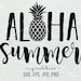Aloha Summer SVG File Summer Pineapple Silhouette Cut File Cricut Clipart Print Template Vinyl wall decor sticker shirt design svg