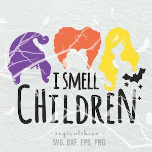 Ich rieche Kinder SVG, Hokus Pokus SVG, Sanderson Schwestern SVG, T-Shirt, Cricut, Silhouette, Cameo, Schneidedateien, Aufbügeln, Dxf, Halloween SVG