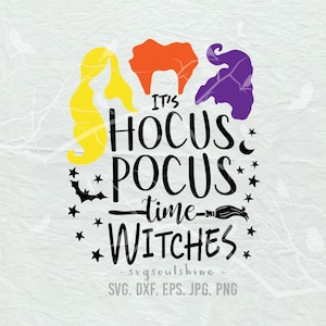 Het is Hocus Pocus tijd heksen Svg, Halloween SVG, SVG-bestand silhouet snijden bestand Cricut downloaden Print opstrijkbare Vinyl sticker T Shirt Design downloaden